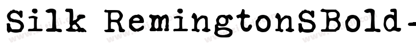 Silk RemingtonSBold字体转换